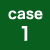 CASE 1